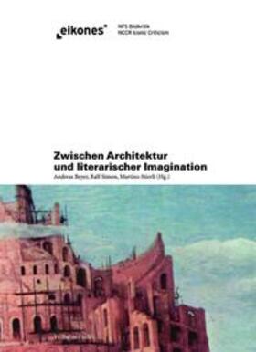 Beyer / Simon / Stierli | Zwischen Architektur und literarischer Imagination | Buch | 978-3-7705-5514-7 | sack.de