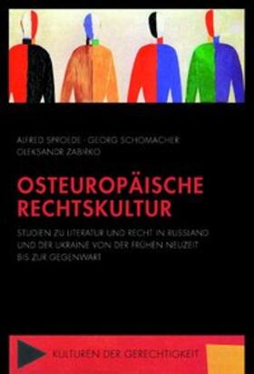 Sproede / Schomacher / Zabirko | Osteuropäische Rechtskultur | Buch | 978-3-7705-5549-9 | sack.de