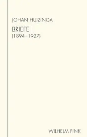 Huizinga |  Briefe I | Buch |  Sack Fachmedien