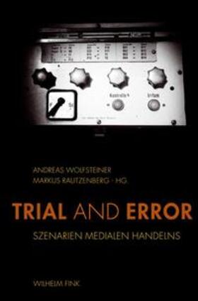 Wolfsteiner / Rautzenberg | Trial and Error | Buch | 978-3-7705-5587-1 | sack.de