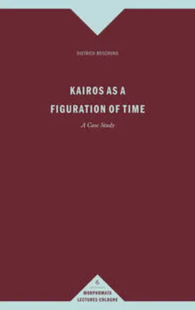 Boschung |  Kairos as a Figuration of Time | Buch |  Sack Fachmedien