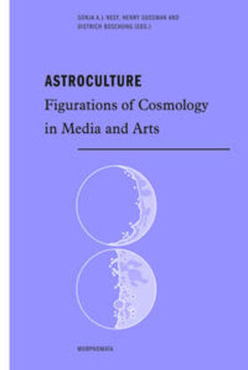 Neef / Sussmann / Boschung | Astroculture | Buch | 978-3-7705-5617-5 | sack.de