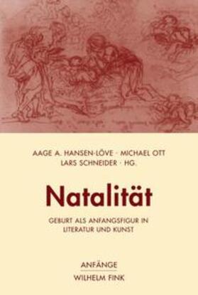 Hansen-Löve / Schneider / Ott |  Natalität | Buch |  Sack Fachmedien