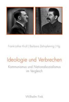 Kroll / Zehnpfennig | Ideologie und Verbrechen | Buch | 978-3-7705-5639-7 | sack.de