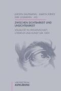 Kaufmann / Uhlmann / Kirves |  Zwischen Sichtbarkeit und Unsichtbarkeit | Buch |  Sack Fachmedien
