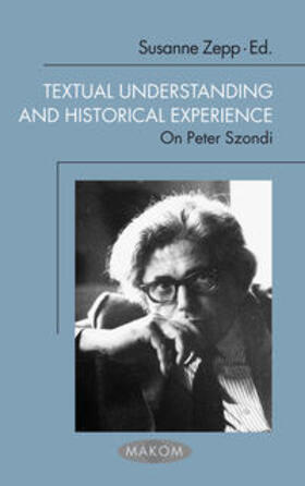 Zepp / Küpper | Textual Understanding and Historical Experience | Buch | 978-3-7705-5653-3 | sack.de