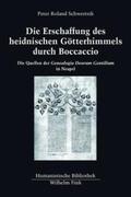 Schwertsik |  Die Erschaffung des heidnischen Götterhimmels durch Boccaccio | Buch |  Sack Fachmedien