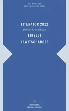 Barner / Blamberger |  Literator 2012: Sibylle Lewitscharoff | Buch |  Sack Fachmedien