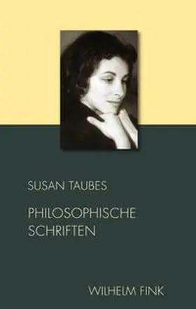 Taubes / Macho / Steizinger |  Philosophische Schriften | Buch |  Sack Fachmedien
