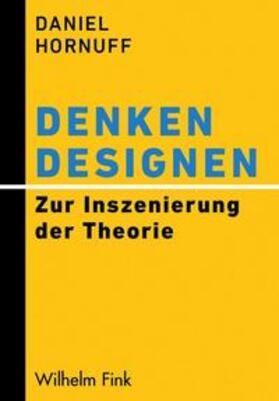 Hornuff |  Hornuff, D: Denken designen | Buch |  Sack Fachmedien