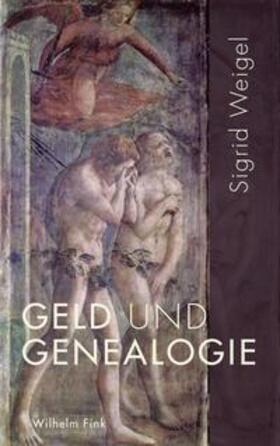 Weigel | Geld und Genealogie | Buch | 978-3-7705-5762-2 | sack.de