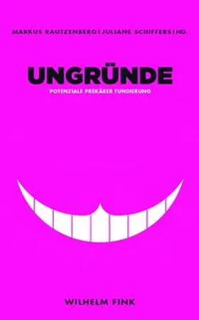 Rautzenberg / Schiffers |  Ungründe | Buch |  Sack Fachmedien