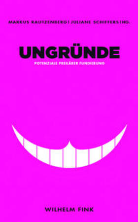 Rautzenberg / Schiffers | Ungründe | Buch | 978-3-7705-5765-3 | sack.de