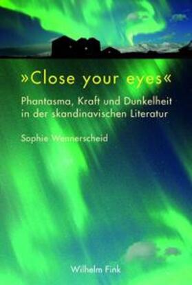 Wennerscheid | "Close your eyes" | Buch | 978-3-7705-5790-5 | sack.de