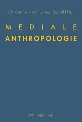 Voss / Engell | Mediale Anthropologie | Buch | 978-3-7705-5799-8 | sack.de