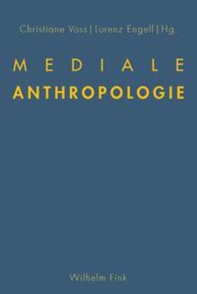 Voss / Engell | Mediale Anthropologie | Buch | 978-3-7705-5799-8 | sack.de