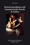 Lohse |  Lohse, R: Renaissancedrama und humanistische Poetik | Buch |  Sack Fachmedien