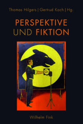 Hilgers / Koch |  Perspektive und Fiktion | Buch |  Sack Fachmedien