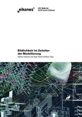 Hinterwaldner / Ammon |  Bildlichkeit im Zeitalter der Modellierung | Buch |  Sack Fachmedien