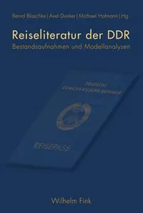 Blaschke / Dunker / Hofmann |  Reiseliteratur der DDR | Buch |  Sack Fachmedien
