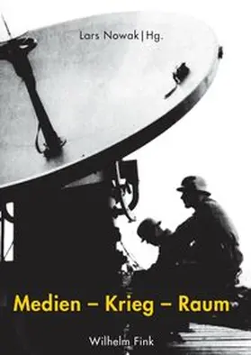  Medien – Krieg – Raum | Buch |  Sack Fachmedien