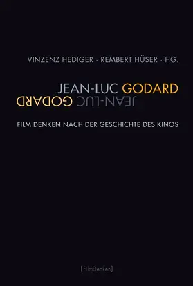 Hediger / Hüser |  Jean-Luc Godard | Buch |  Sack Fachmedien