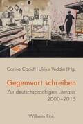 Caduff / Vedder |  Gegenwart schreiben | Buch |  Sack Fachmedien