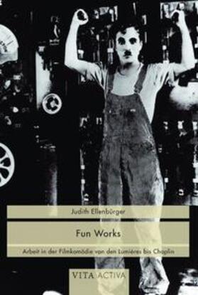 Ellenbürger |  Ellenbürger, J: Fun Works | Buch |  Sack Fachmedien