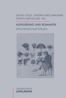 Fulda / Matuschek / Kerschbaumer |  Aufklärung und Romantik | Buch |  Sack Fachmedien