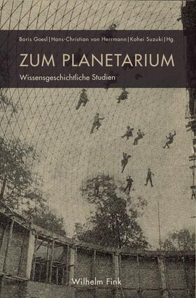 Goesl / von Herrmann / Suzuki | Zum Planetarium | Buch | sack.de