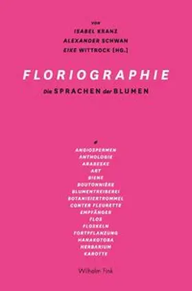 Kranz / Schwan / Wittrock |  Floriographie | Buch |  Sack Fachmedien