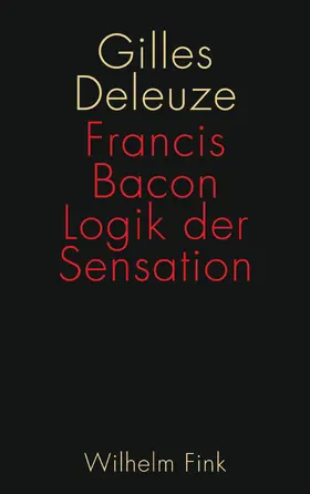 Deleuze |  Francis Bacon: Logik der Sensation | Buch |  Sack Fachmedien