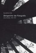 Müller-Helle |  Zeitspeicher der Fotografie | Buch |  Sack Fachmedien