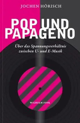 Hörisch |  Pop und Papageno | Buch |  Sack Fachmedien