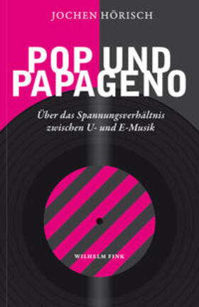 Hörisch | Pop und Papageno | Buch | 978-3-7705-6081-3 | sack.de