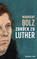 Bolz |  Zurück zu Luther | Buch |  Sack Fachmedien