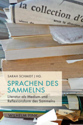 Schmidt |  Sprachen des Sammelns | Buch |  Sack Fachmedien