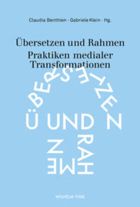 Benthien / Klein | Übersetzen und Rahmen | Buch | 978-3-7705-6107-0 | sack.de