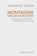 Stierle |  Montaigne und die Moralisten | Buch |  Sack Fachmedien