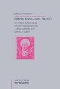 Winkler |  Körper, Revolution, Nation | Buch |  Sack Fachmedien