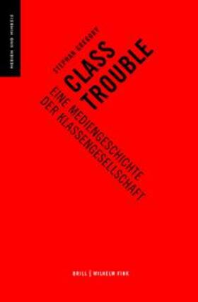 Gregory | Gregory, S: Class Trouble | Buch | 978-3-7705-6152-0 | sack.de