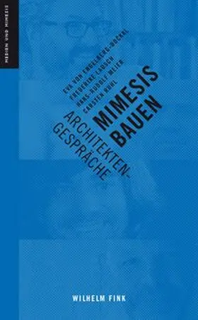 von Engelberg-Dockal / Meier / Lausch |  Mimesis Bauen | Buch |  Sack Fachmedien