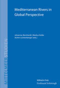 Bernhardt / Koller / Lichtenberger |  Mediterranean Rivers in Global Perspective | Buch |  Sack Fachmedien