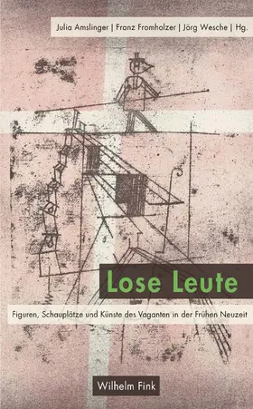 Fromholzer / Wesche / Amslinger |  Lose Leute | Buch |  Sack Fachmedien