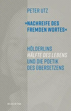Utz |  "Nachreife des fremden Wortes" | Buch |  Sack Fachmedien