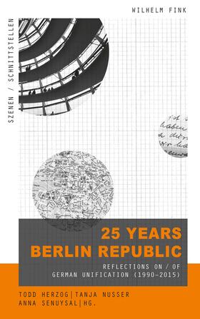 Herzog / Nusser / Schade |  25 Years Berlin Republic | Buch |  Sack Fachmedien