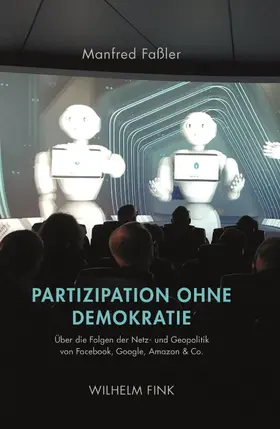 Faßler |  Partizipation ohne Demokratie | Buch |  Sack Fachmedien