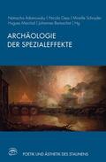 Adamowsky / Gess / Schnyder |  Archäologie der Spezialeffekte | Buch |  Sack Fachmedien