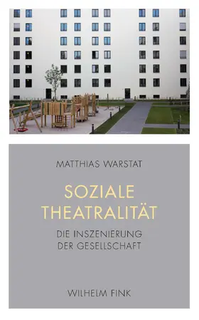 Warstat |  Soziale Theatralität | Buch |  Sack Fachmedien