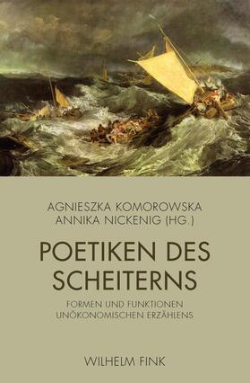 Nickenig / Komorowska |  Poetiken des Scheiterns | Buch |  Sack Fachmedien